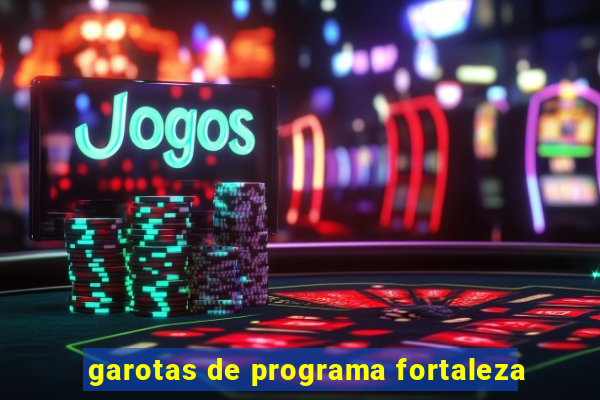 garotas de programa fortaleza